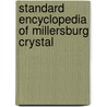 Standard Encyclopedia Of Millersburg Crystal by Mike Carwile