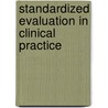 Standardized Evaluation in Clinical Practice door Onbekend