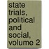 State Trials, Political And Social, Volume 2