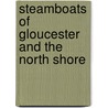 Steamboats of Gloucester and the North Shore door John Lester Sutherland