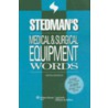 Stedman's Medical & Surgical Equipment Words door Stedman's