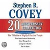 Stephen R. Covey 20th Anniversary Collection by Stephen R. Covey