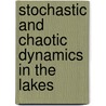 Stochastic and Chaotic Dynamics in the Lakes door E.A. Luchinskaya