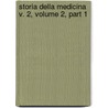 Storia Della Medicina V. 2, Volume 2, Part 1 door Francesco Puccinotti