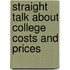 Straight Talk about College Costs and Prices