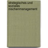 Strategisches und soziales Nischenmanagement door Carla Ilten