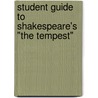 Student Guide To Shakespeare's "The Tempest" by Matt Simpson