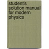 Student's Solution Manual for Modern Physics door Ralph A. Llewellyn