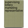 Supervising Lottery Marketing Representative by Unknown