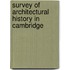 Survey of Architectural History in Cambridge