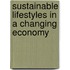 Sustainable Lifestyles in a Changing Economy