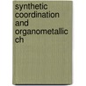 Synthetic Coordination and Organometallic Ch door Boris Kharisob