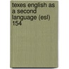 Texes English As A Second Language (esl) 154 by Sharon Wynne