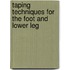 Taping Techniques for the Foot and Lower Leg