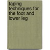 Taping Techniques for the Foot and Lower Leg by Wright