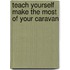 Teach Yourself Make The Most Of Your Caravan