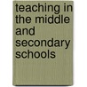Teaching In The Middle And Secondary Schools door Richard D. Kellough
