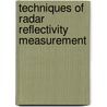Techniques Of Radar Reflectivity Measurement door Nicholas C. Currie