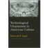 Technological Utopianism in American Culture