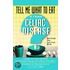 Tell Me What To Eat If I Have Celiac Disease