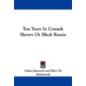 Ten Years in Cossack Slavery or Black Russia by Julian Jasiencyk