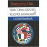 Territorial Disputes And Resource Management door Rongxing Guo
