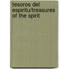Tesoros del Espiritu/Treasures of the Spirit door Jack Loeffler