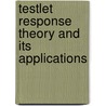 Testlet Response Theory and Its Applications door Howard Wainer