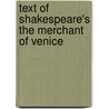 Text of Shakespeare's the Merchant of Venice door Arthur Bourchier