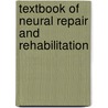 Textbook of Neural Repair and Rehabilitation by Selzer M.
