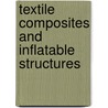 Textile Composites And Inflatable Structures by Unknown