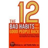The 12 Bad Habits That Hold Good People Back by Waldroop Phd