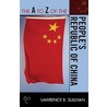 The A To Z Of The People's Republic Of China door Lawrence R. Sullivan