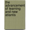 The Advancement Of Learning And New Atlantis door Bacon Francis
