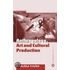 The Anthropology Art and Cultural Production