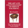 The Art And Craftmanship Of French Polishing door H. Crosbie