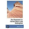 The Atonement Or Human Nature And Redemption by John W. Lea
