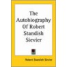The Autobiography Of Robert Standish Sievier door Robert Standish Sievier