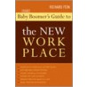 The Baby Boomer's Guide To The New Workplace door Richard Fein