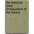 The Balcony View, Introduction Of The Lovers