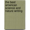 The Best American Science and Nature Writing by Unknown