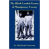 The Black Landed Gentry Of Montgomery County door Brodie Teddy Osantowski