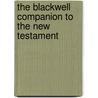 The Blackwell Companion to the New Testament door David E. Aune
