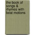 The Book of Songs & Rhymes with Beat Motions