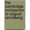 The Cambridge Companion to August Strindberg door Onbekend