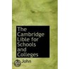 The Cambridge Lible For Schools And Colleges door S. John
