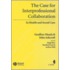 The Case For Interprofessional Collaboration