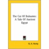 The Cat Of Bubastes: A Tale Of Ancient Egypt door George Alfred Henty