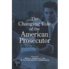 The Changing Role of the American Prosecutor door Onbekend