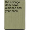The Chicago Daily News Almanac And Year-Book by Unknown